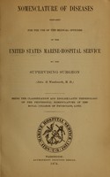 view Nomenclature of diseases : prepared for the use of the medical officers of the United States Marine-Hospital Service / by the supervising surgeon, John M. Woodworth.