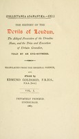 view The history of the devils of Loudun ; the alleged possession of the Ursuline nuns, and the trial and execution of Urbain Grandier, told by an eye-witness. Translated from the original French, and edited by Edmund Goldsmid.