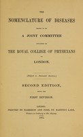 view The nomenclature of diseases / drawn up by a Joint Committee appointed by the Royal College of Physicians ; subject to decennial revision.