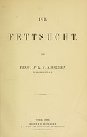 view Die Fettsucht / von K. v. Noorden.