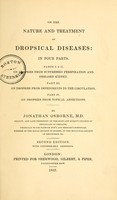 view On the nature and treatment of dropsical diseases : in four parts / by Jonathan Osborne.