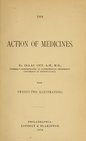 view The action of medicines / by Issac Ott.