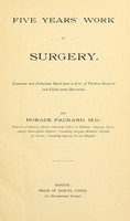 view Five years' work in surgery : comments and deductions based upon a series of thirteen hundred and eighty-seven operations / by Horace Packard.