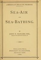 view Sea-air and sea-bathing / by John H. Packard.