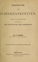 view Diagnostik der Harnkrankheiten : Zehn Vorlesungen zur Einführung in die Pathologie der Harnwege / von C. Posner.