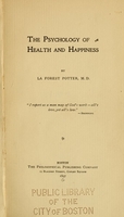 view The psychology of health and happiness / by La Forest Potter.