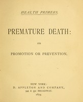 view Premature death : its promotion or prevention.