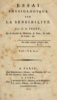 view Essai physiologique sur la sensibilit / Par P.A. Prost.