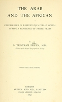 view The Arab and the African : experiences in eastern equatorial Africa during a residence of three years / by S. Tristram Pruen.