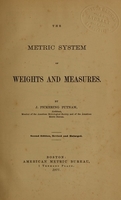 view The metric system of weights and measures / by J. Pickering Putnam.