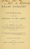 view Heart diseases in Australia : with observations on aneurism of the aorta / by C.E. Reeves.