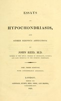 view Essays on hypochondriasis, and other nervous affections / by John Reid.