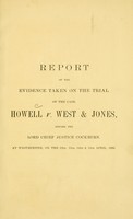 view Report of the evidence taken on the trial of the case ... before the Lord Chief Justice Cockburn, at Westminster, on the 12th, 13th, 14th & 15th April, 1880.