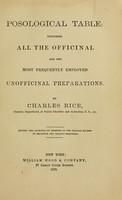 view Posological table : including all the officinal and the most frequently employed unofficinal preparations / by Charles Rice.