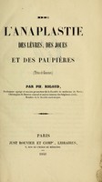 view De l'anaplastie des lèvres, des joues et des paupières (thèse de concours) / par Ph. Rigaud.