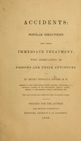 view Accidents : popular directions for their immediate treatment : with observations on poisons and their antidotes / by Henry Wheaton Rivers.