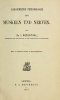 view Allgemeine Physiologie der Muskeln und Nerven / von I. Rosenthal.