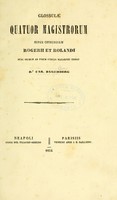 view Glossulae quatuor magistrorum super Chirurgiam Rogerii et Rolandi / nunc primum ad fidem codicis Mazarinei edidit Car. Daremberg.