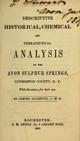 view A descriptive, historical, chemical and therapeutical analysis of the Avon sulphur springs, Livingston County, N.Y : with directions for their use / by Samuel Salisbury.