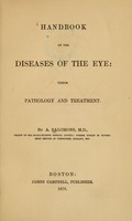 view Handbook of the diseases of the eye : their pathology and treatment / by A. Salomons.