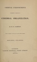 view Criminal jurisprudence considered in relation to cerebral organization / By M.B. Sampson.