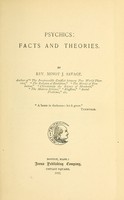 view Psychics : facts and theories / by Minot J. Savage.