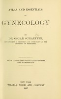 view Atlas and essentials of gynecology / by Oscar Schaeffer.