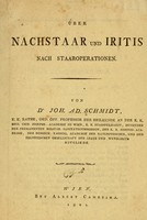 view Über Nachstaar und Iritis nach Staaroperationen / von Dr. Joh. Ad. Schmidt.