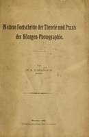 view Weitere Fortschritte der Theorie und Praxis der Röntgen-Photographie / von B. Schürmayer.