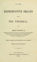 view On the reproductive organs, and the venereal / by John M. Scudder.