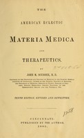 view The American eclectic materia medica and therapeutics / John M. Scudder.