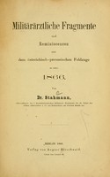 view Militärärztliche Fragmente und Reminiscenzen aus dem östreichisch-preussischen Feldzuge im Jahre 1866 / von Dr. Stahmann.