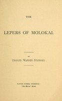 view The lepers of Molokai / by Charles Warren Stoddard.