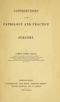 view Contributions to the pathology and practice of surgery / by James Syme.