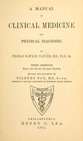 view A manual of clinical medicine and physical diagnosis / by Thomas Hawkes Tanner.