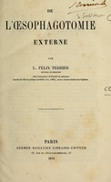 view De l'oesophagotomie externe / par L. Félix Terrier.