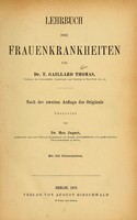 view Lehrbuch der Frauenkrankheiten / von T. Gaillard Thomas ; tr. by Max Jacquet.