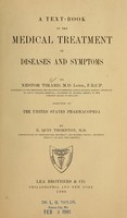 view A text-book of the medical treatment of diseases and symptoms / by Nestor Tirard ; adapted to the United States pharmacopia by E. Quin Thornton.