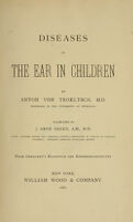 view Diseases of the ear in children / by Anton von Troeltsch ; translated by J. Orne Green, from Gerhardt's Handbuch der Kinderkrankheiten.