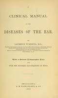 view A clinical manual of the diseases of the ear / by Laurence Turnbull.