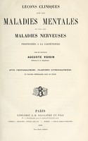 view Les cliniques sur les maladies mentales : et sur les maladies nerveuses professs a la Salprie / par Auguste Voisin.