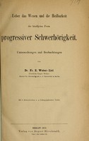 view Ueber das Wesen und die Heilbarkeit der häufigsten Form progressiver Schwerhörigkeit / Untersuchungen und Beobachtungen von Fr. E. Weber-Liel.