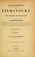 view Die Krankheiten der Eierstöcke : ihre Diagnose und Behandlung / von T. Spencer Wells.