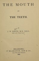 view The mouth and the teeth / by J.W. White.