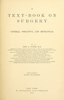 view A text-book on surgery : general, operative, and mechanical / by John A. Wyeth.