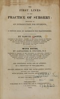 view The first lines of the practice of surgery: designed as an introduction for students, and a concise book of reference for practitioners (Volume 2).