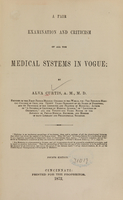 view A fair examination and criticism of all the medical systems in vogue / by Alva Curtis.