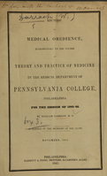 view Lecture on medical obedience : introductory to the course of theory and practice of medicine in the Medical Department of Pennsylvania College, Philadelphia : for the session of 1845-46 / by William Darrach.