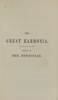 view The great harmonia : being a philosophical revelation of the natural, spiritual, and celestial universe / by Andrew Jackson Davis.