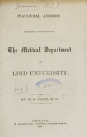 view Inaugural address delivered at the opening of the Medical Department of Lind University / by N.S. Davis.